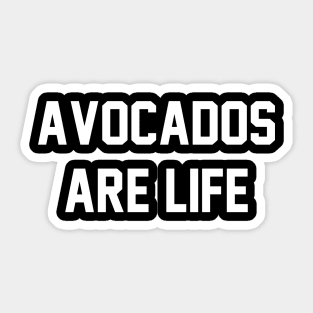 Avocados Are Life Sticker